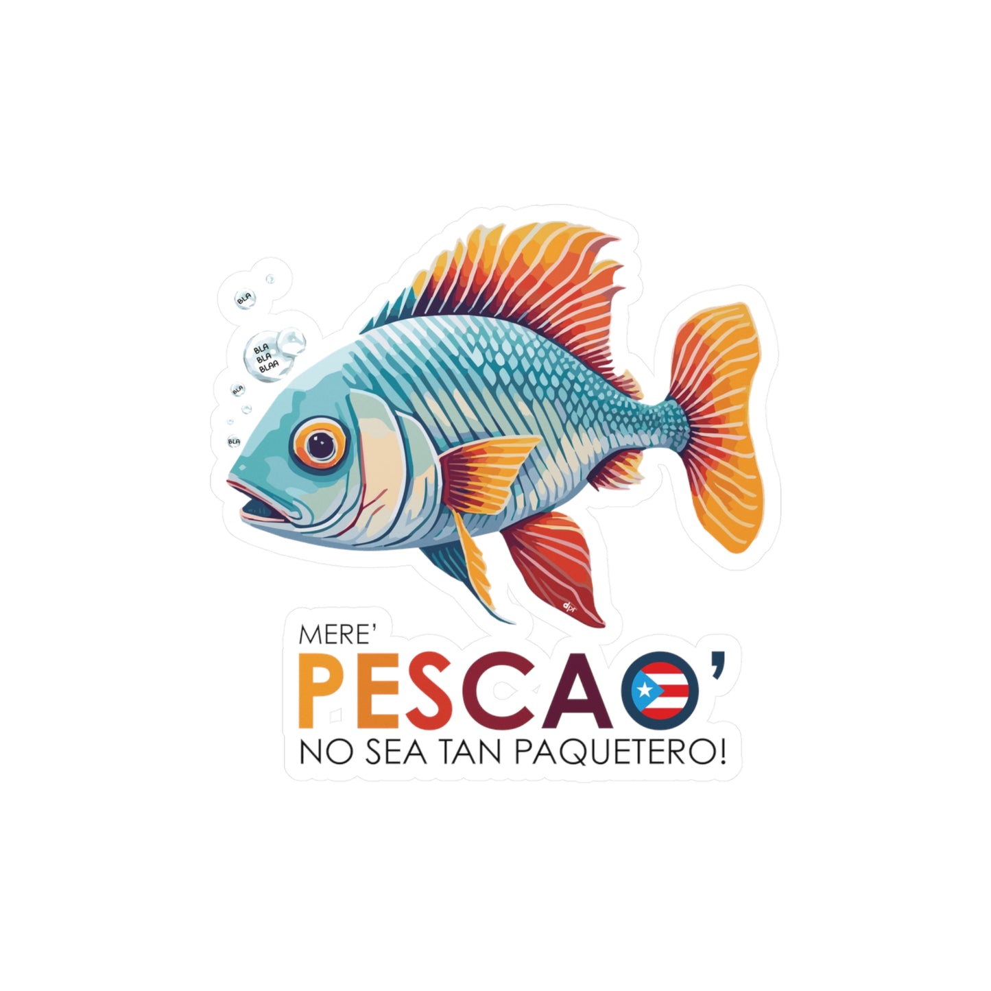 Mere' Pescao No sea tan Paquetero Waterproof Kiss-Cut Vinyl Decals
