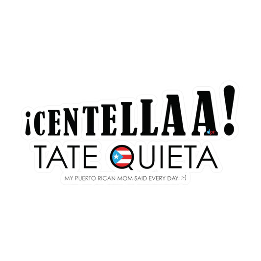 CENTELLA! Puerto Rican Mom WOMAN Waterproof Kiss-Cut Vinyl Decals