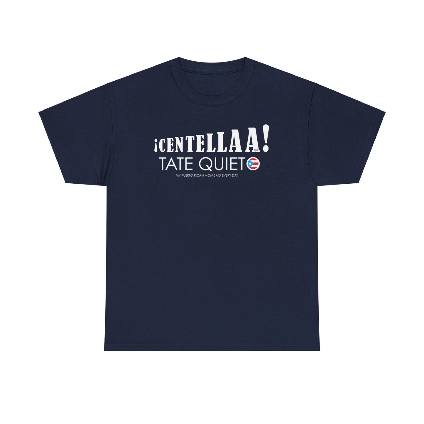 CENTELLA! Puerto Rican Mom  Unisex Heavy Cotton Tee