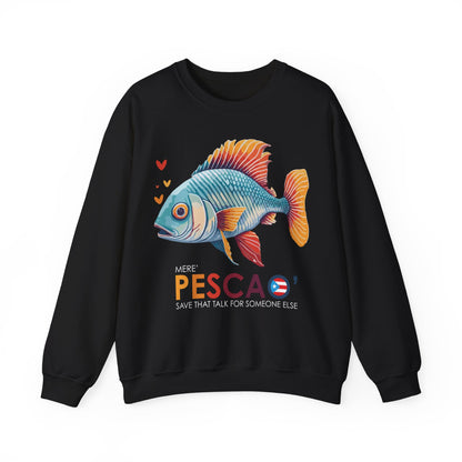 Mere' Pescao Save that Talk Unisex Heavy Blend™ Crewneck Sweaters