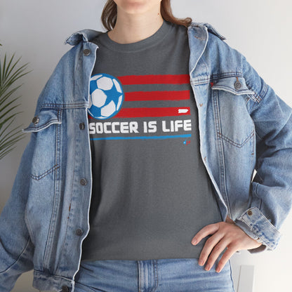 Soccer is Life Colors Unisex Heavy Cotton Tee