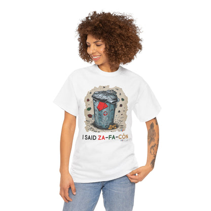I SAID ZAFACÓN Unisex Heavy Cotton Tee