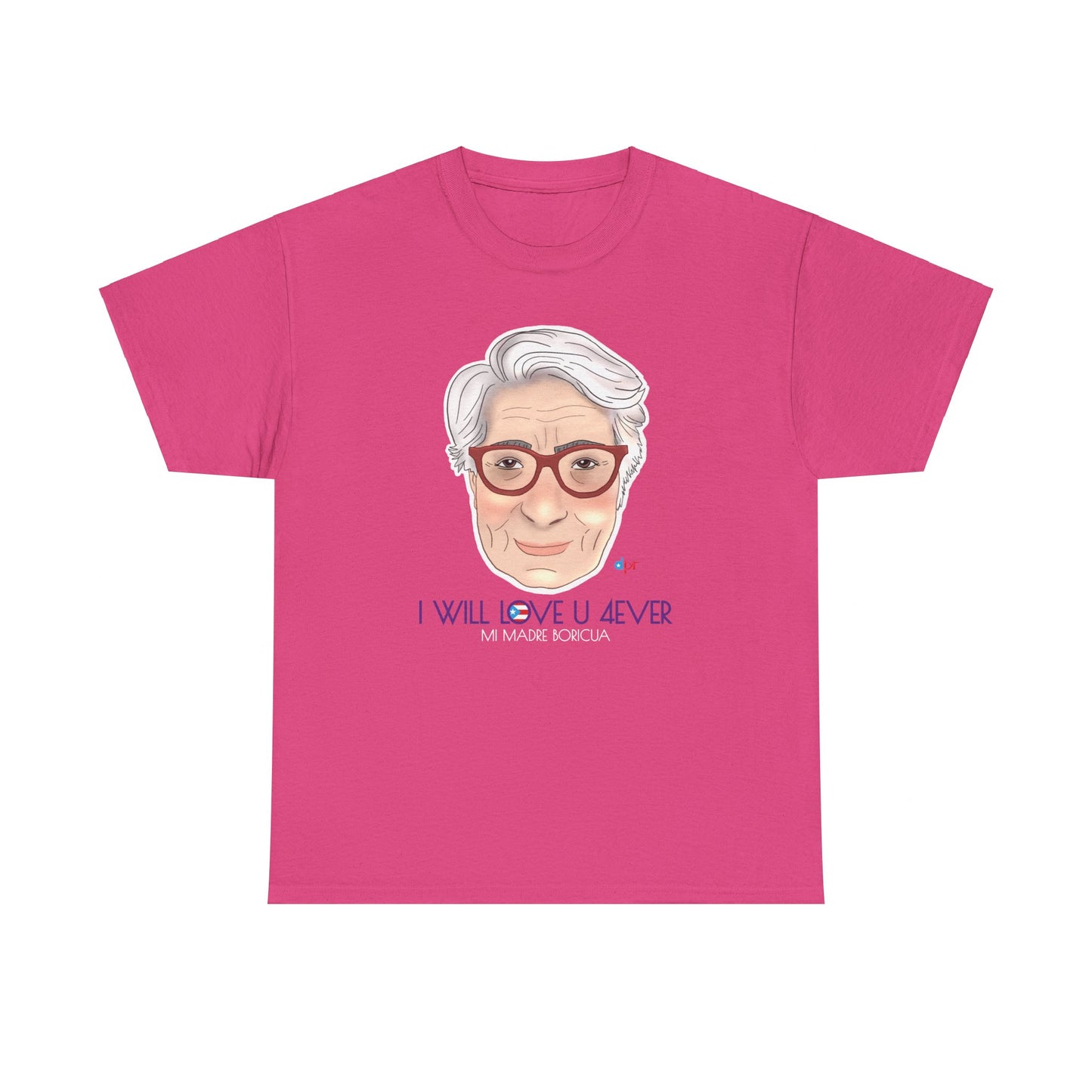 I Will Love You Forever Mamá Boricua Heavy Cotton Tee
