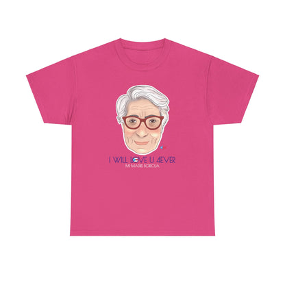 I Will Love You Forever Mamá Boricua Heavy Cotton Tee