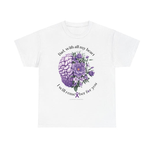 DAD I Will Remember for You  Unisex Heavy Cotton Tee