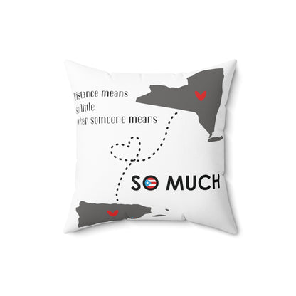 Distance Means So Little New York  Spun Polyester Square Pillow