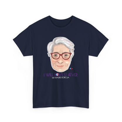I Will Love You Forever Mamá Boricua Heavy Cotton Tee