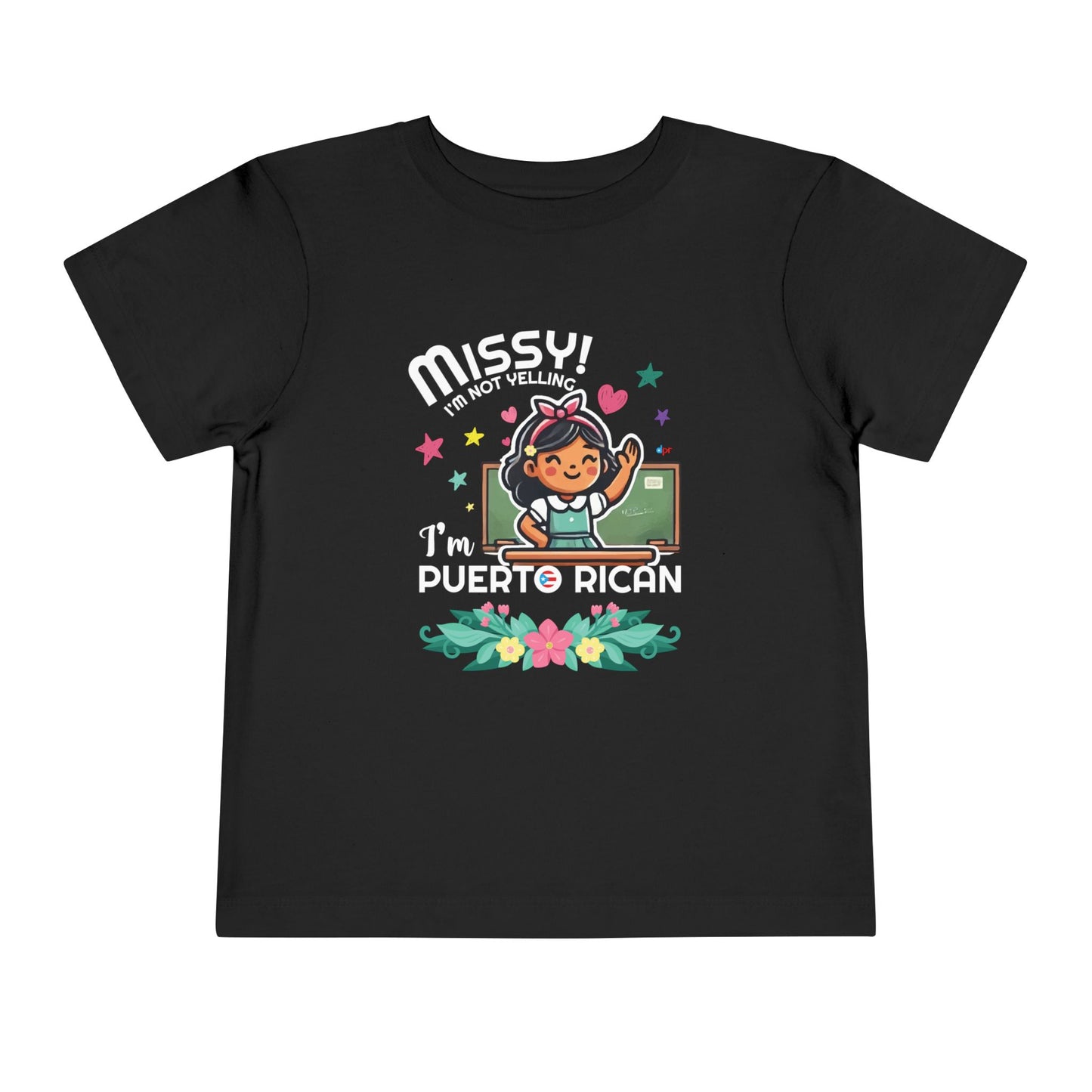 Missy I'm Not Yelling - Back to School Boricua Toddler Short Sleeve Tee