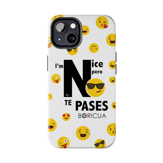 I'm Nice pero No Te Pases White Tough Phone Cases