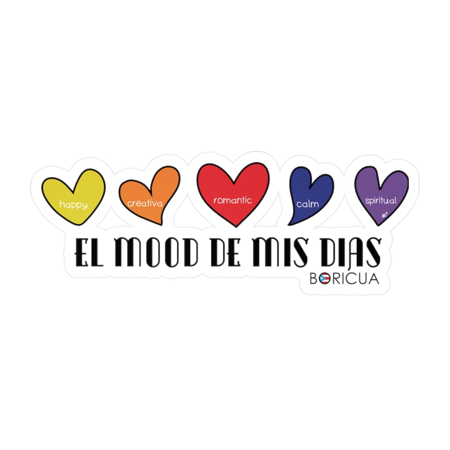 El Mood de mis días Boricua Waterproof Kiss-Cut Vinyl Decals