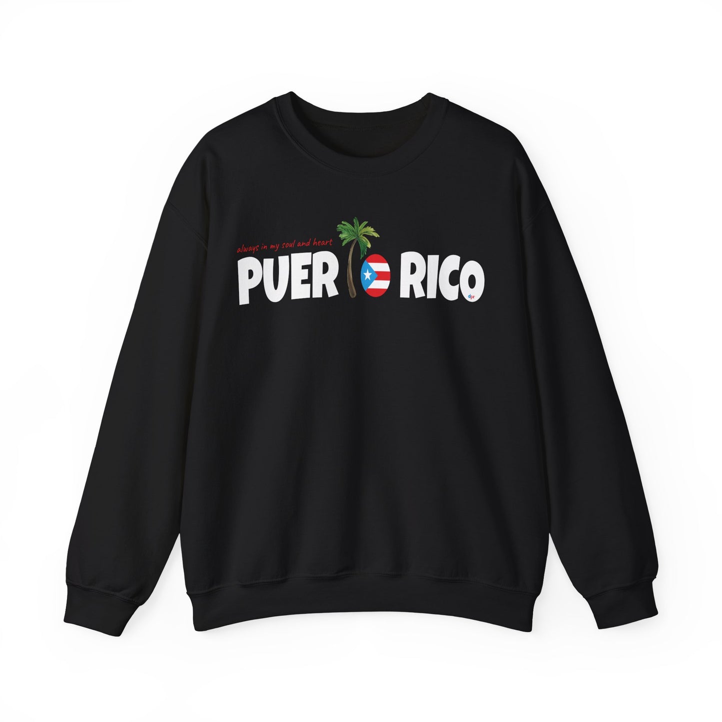 ALWAYS IN MY SOUL Puerto Rico Heavy Blend™ Crewneck Sweaters