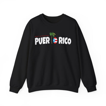 ALWAYS IN MY SOUL Puerto Rico Heavy Blend™ Crewneck Sweaters