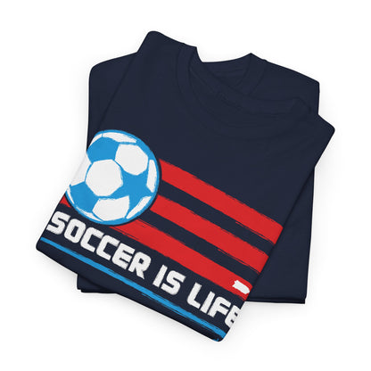 Soccer is Life Colors Unisex Heavy Cotton Tee