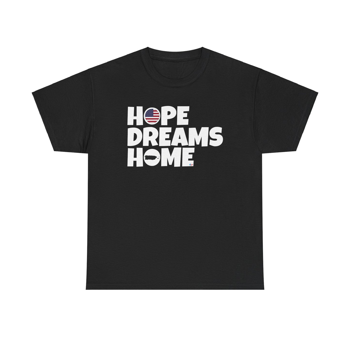 HOPE DREAMS HOME Puerto Rico Unisex Heavy Cotton Tee
