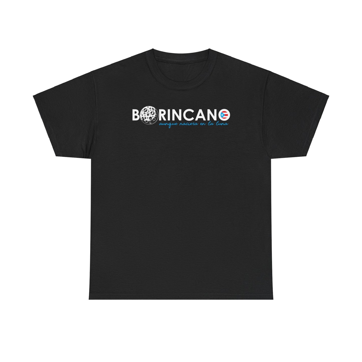 BORINCANO aunque naciera en la luna Unisex Heavy Cotton Tee