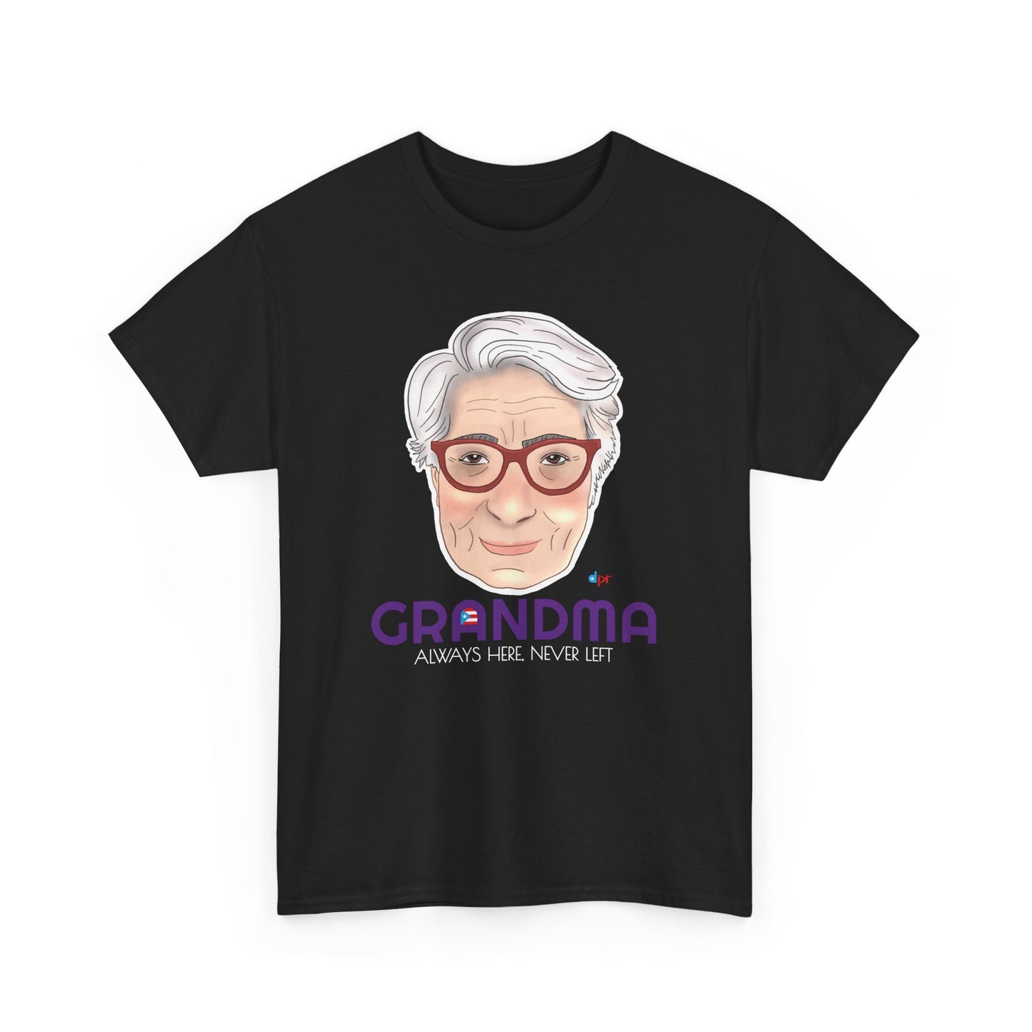 Abuela Boricua Always Here Never Left Heavy Cotton Tee