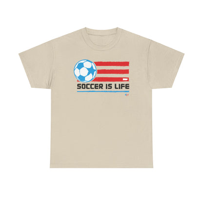 Soccer is Life Colors Unisex Heavy Cotton Tee