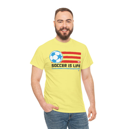 Soccer is Life Colors Unisex Heavy Cotton Tee