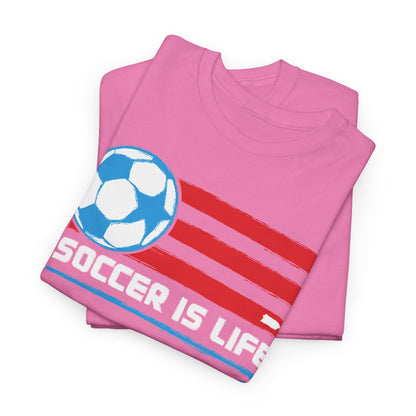 Soccer is Life Colors Unisex Heavy Cotton Tee