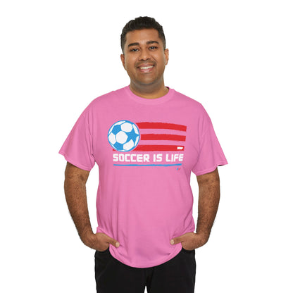 Soccer is Life Colors Unisex Heavy Cotton Tee