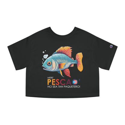 Mere' Pescao No seas tan Paquetero Flowy Cropped Tee
