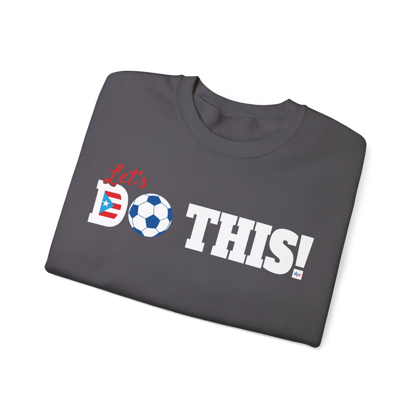Let's Do This Soccer Heavy Blend™ Crewneck Sweatshirt