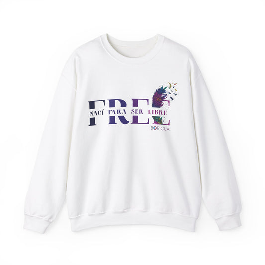 Free Nací para ser libre Unisex Heavy Blend™ Crewneck Sweaters