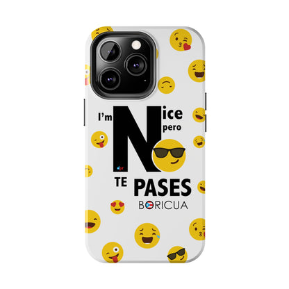 I'm Nice pero No Te Pases White Tough Phone Cases