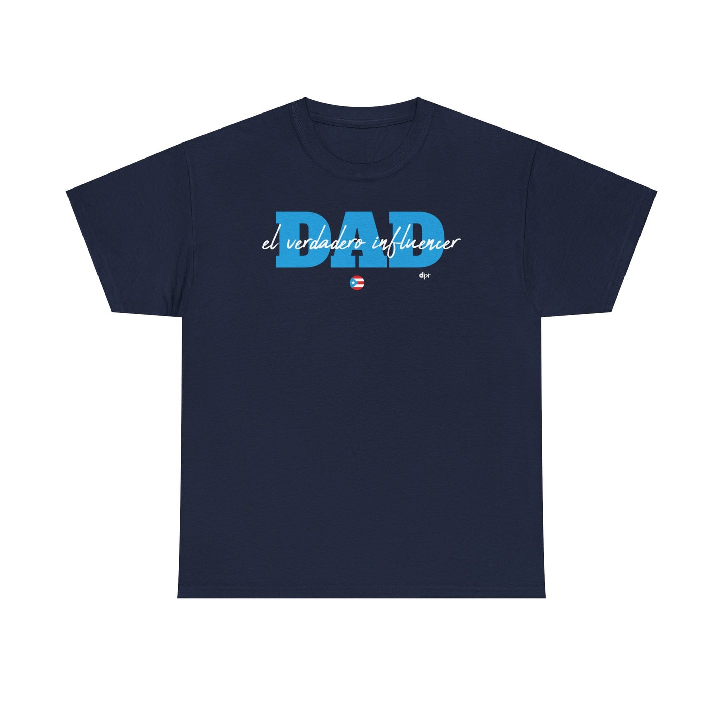 Dad El Verdadero Influencer Blue Unisex Heavy Cotton Tee
