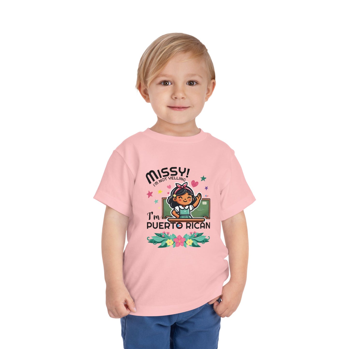 Missy I'm Not Yelling - Back to School Boricua Toddler Short Sleeve Tee