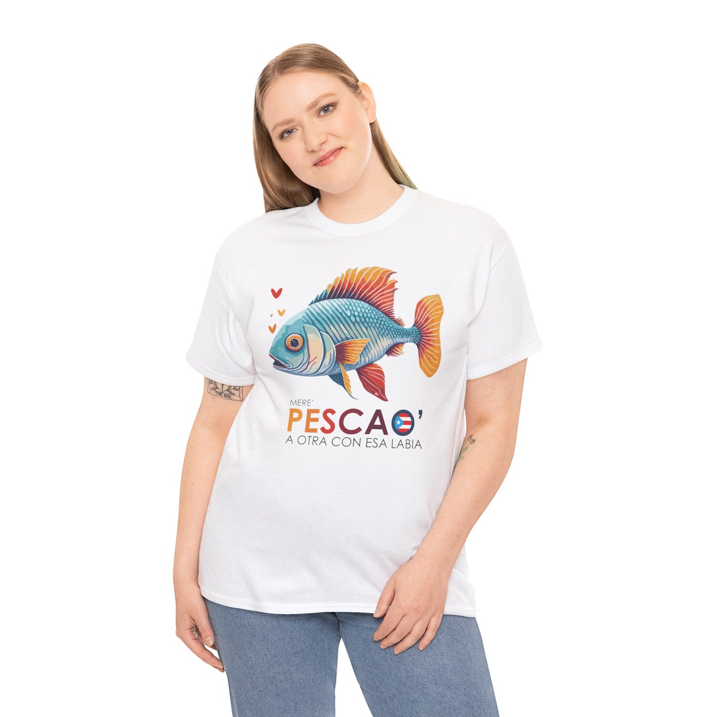 Mere' Pescao A otra con esa labia Unisex Heavy Cotton Tee