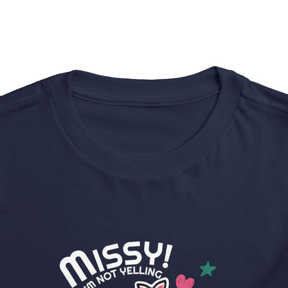 Missy I'm Not Yelling - Back to School Boricua Toddler Short Sleeve Tee