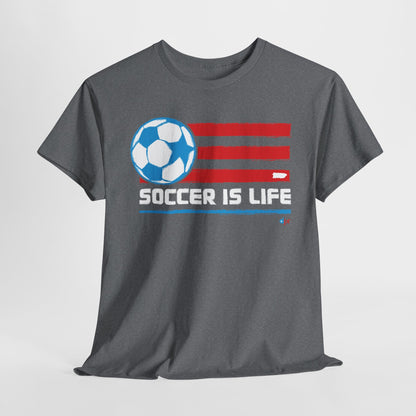 Soccer is Life Colors Unisex Heavy Cotton Tee