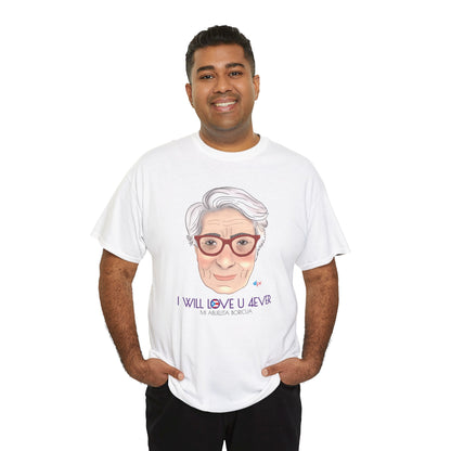 I Will Love You Forever Abuelita Boricua Heavy Cotton Tee