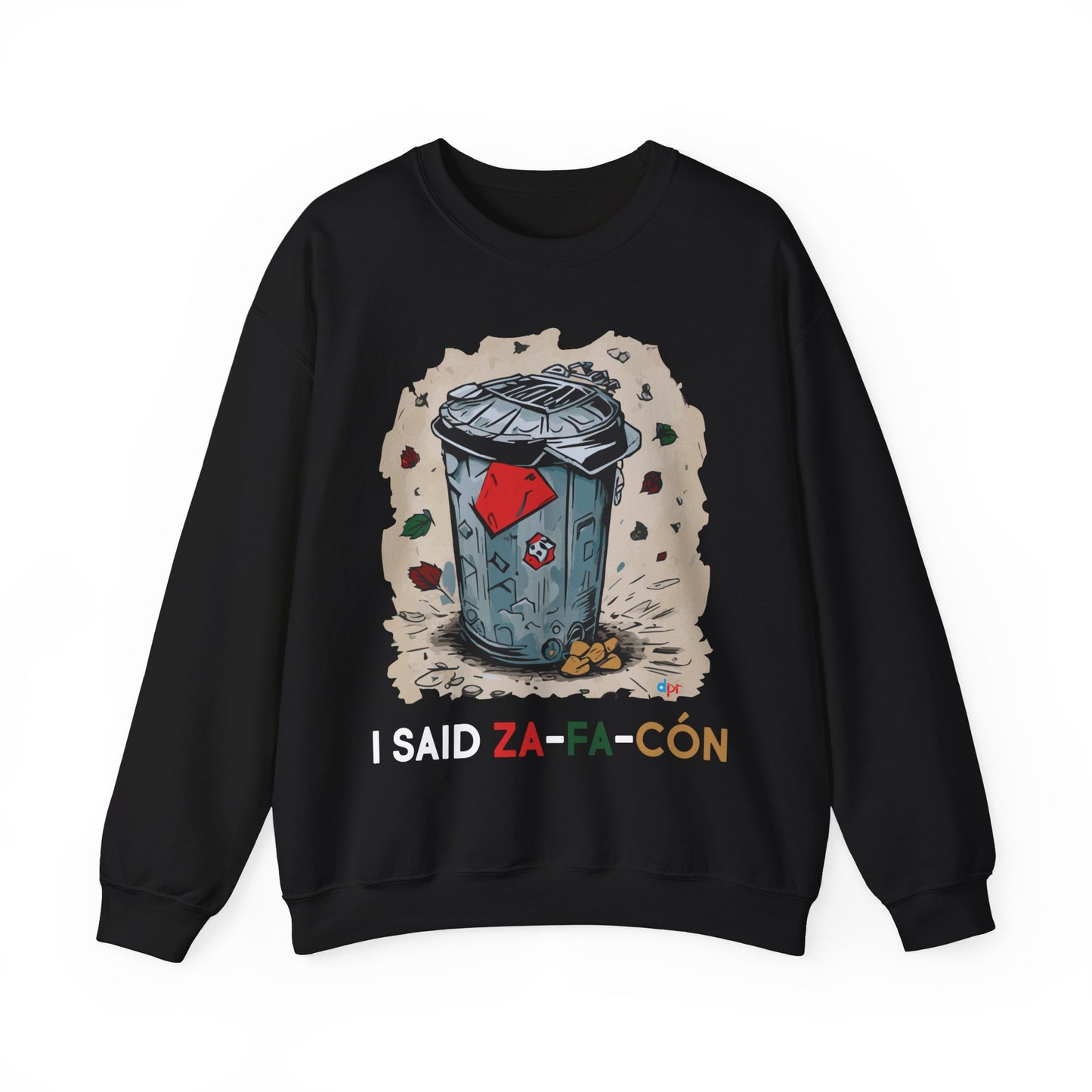 I Said Zafacón Unisex Heavy Blend™ Crewneck Sweaters