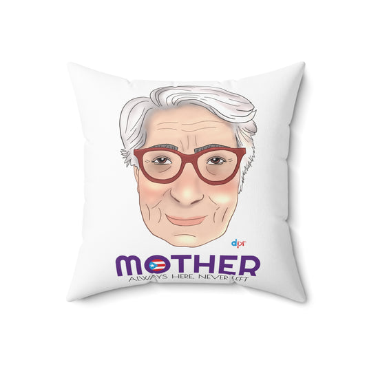 Mamá Boricua Always Here Never Left Spun Polyester Square Pillow