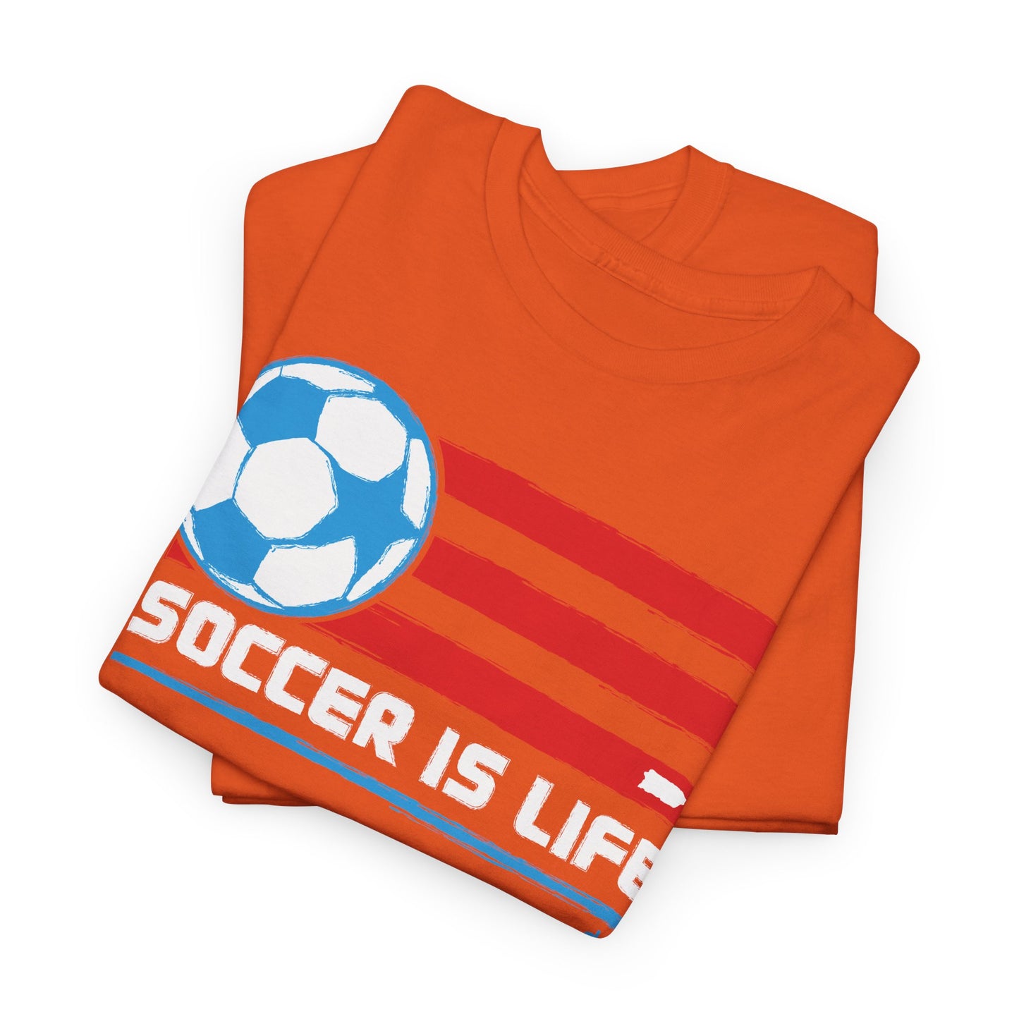 Soccer is Life Colors Unisex Heavy Cotton Tee