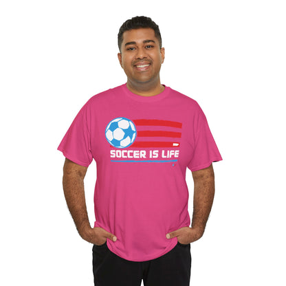 Soccer is Life Colors Unisex Heavy Cotton Tee