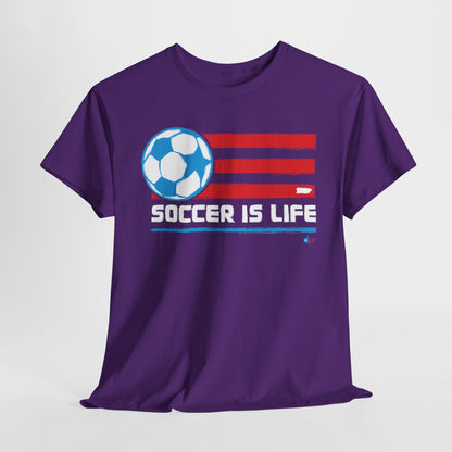 Soccer is Life Colors Unisex Heavy Cotton Tee