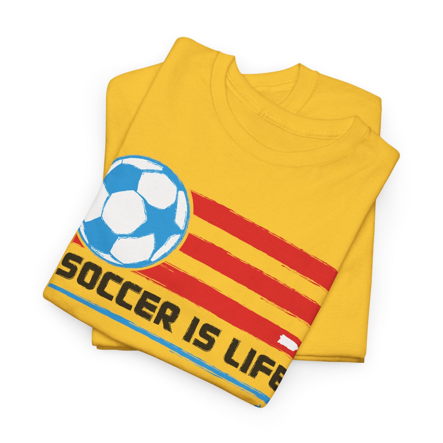 Soccer is Life Colors Unisex Heavy Cotton Tee