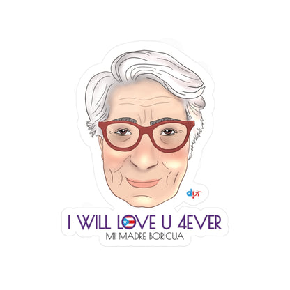 I Will Love You Forever Mamá Boricua Kiss-Cut Vinyl Decals
