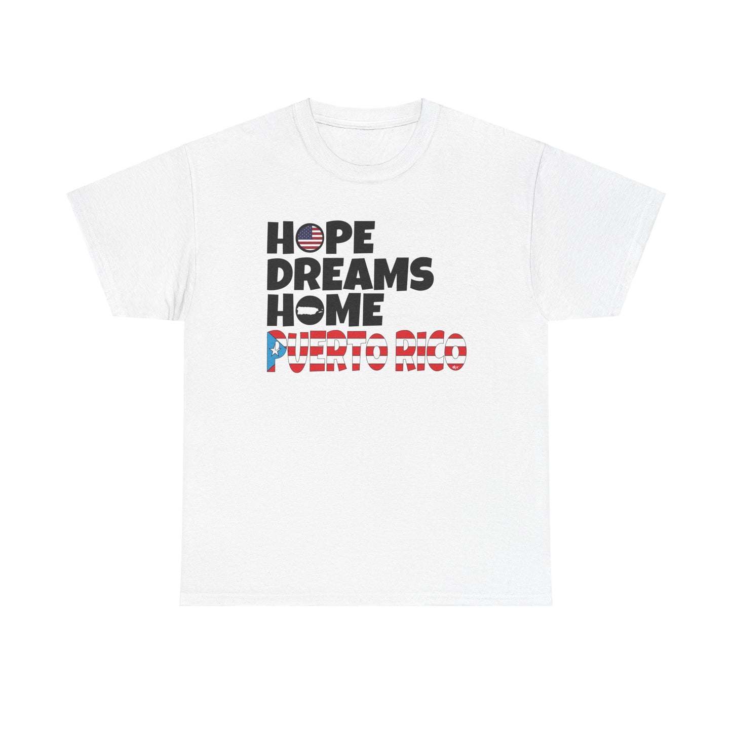 HOPE DREAMS HOME BANDERA Puerto Rico Unisex Heavy Cotton Tee