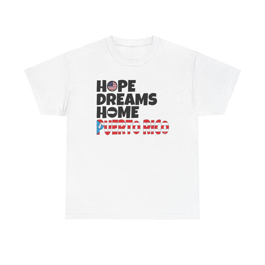 HOPE DREAMS HOME BANDERA Puerto Rico Unisex Heavy Cotton Tee