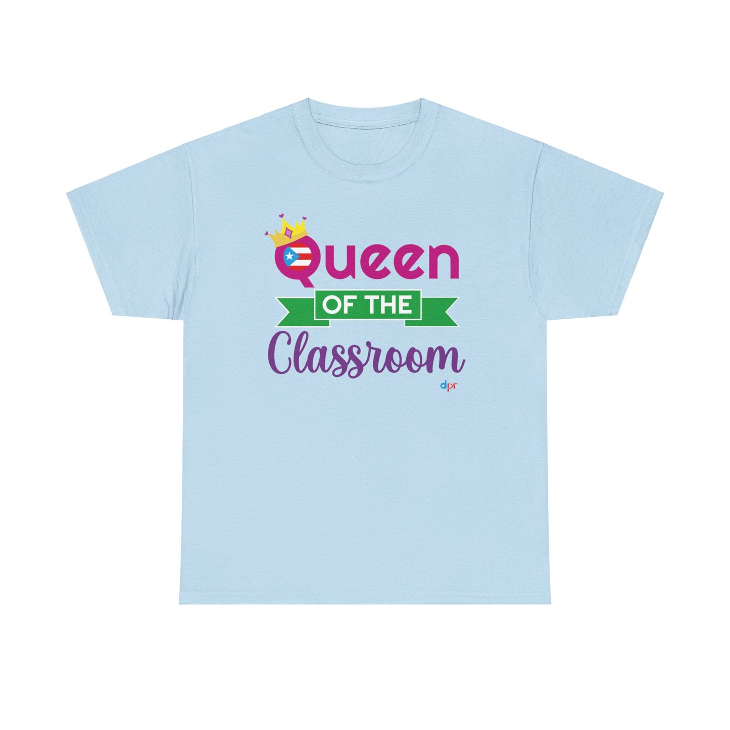 Queen of the Classroom - Back to School Boricua Teacher Heavy Cotton Tee