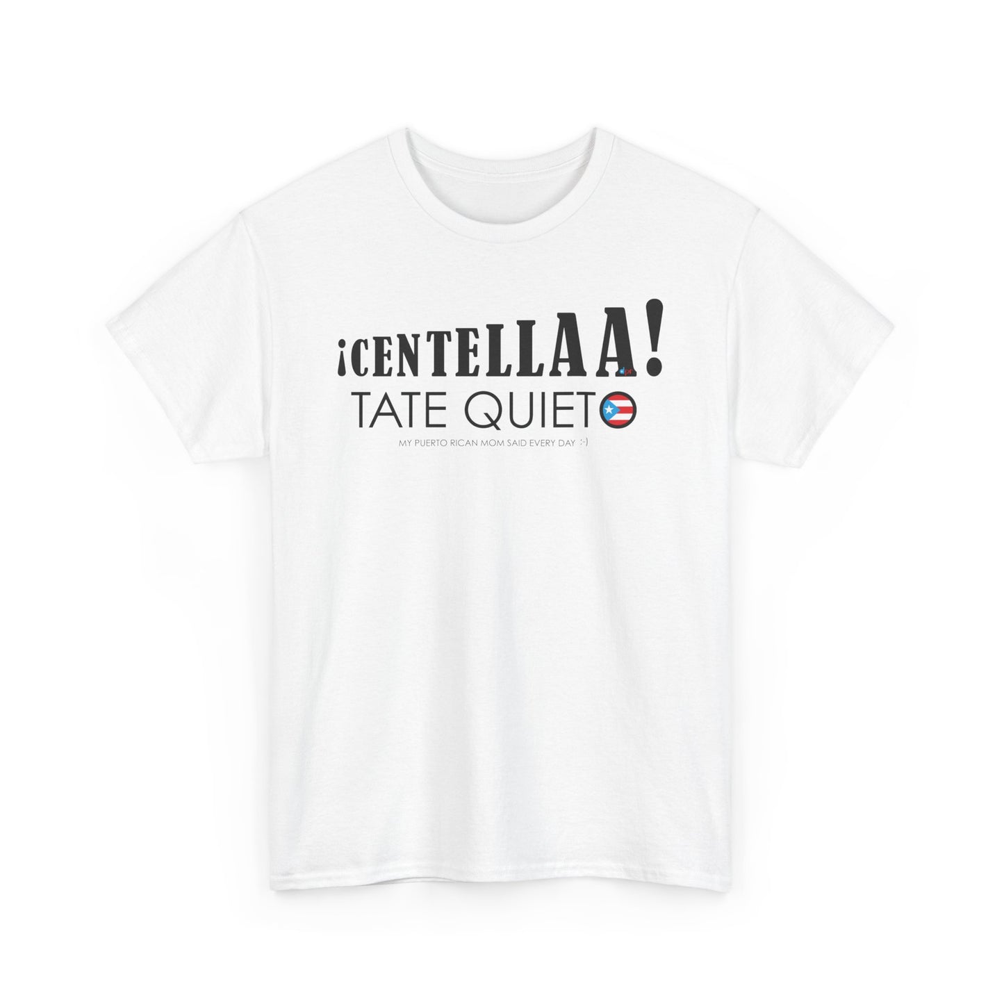 CENTELLA! Puerto Rican Mom  Unisex Heavy Cotton Tee
