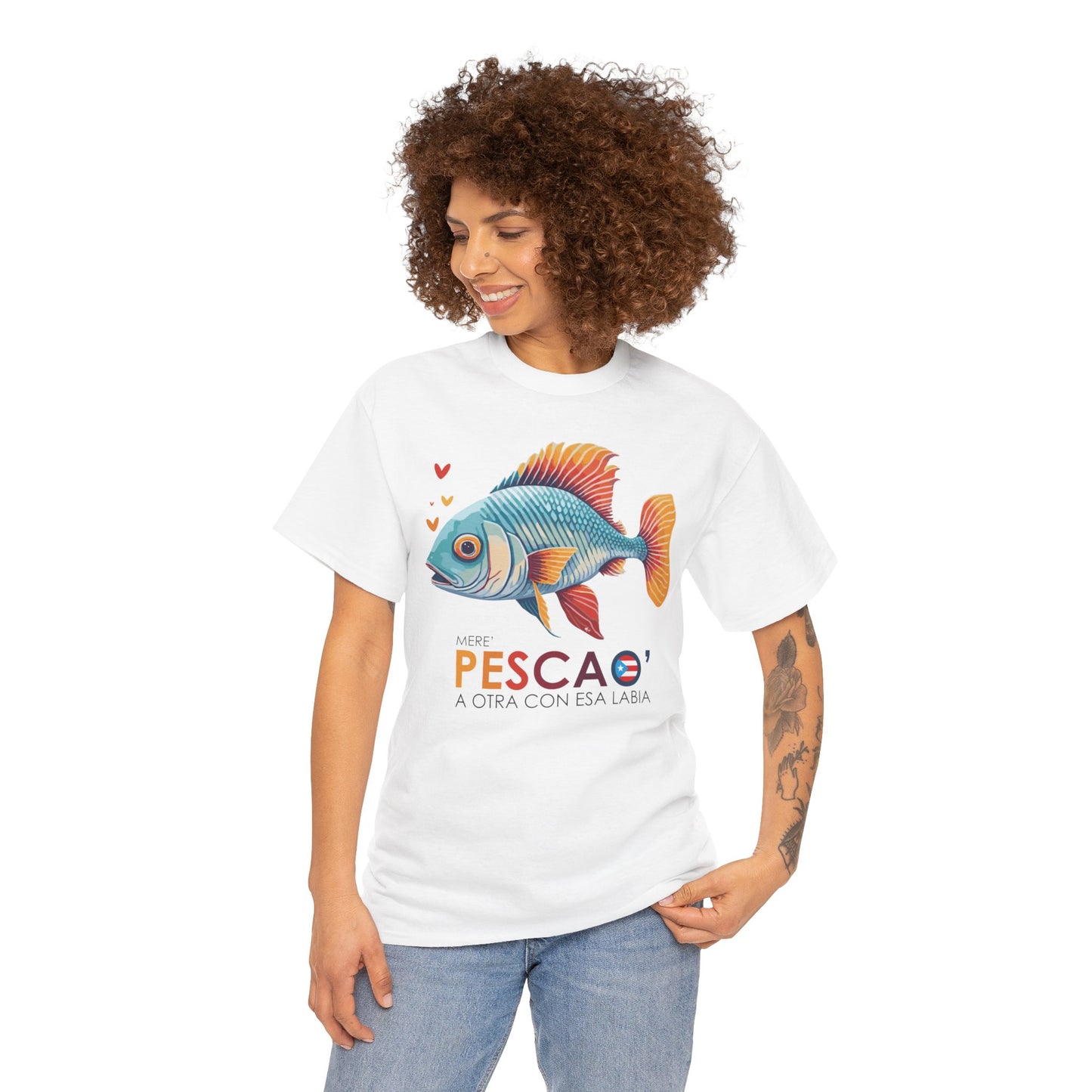 Mere' Pescao A otra con esa labia Unisex Heavy Cotton Tee