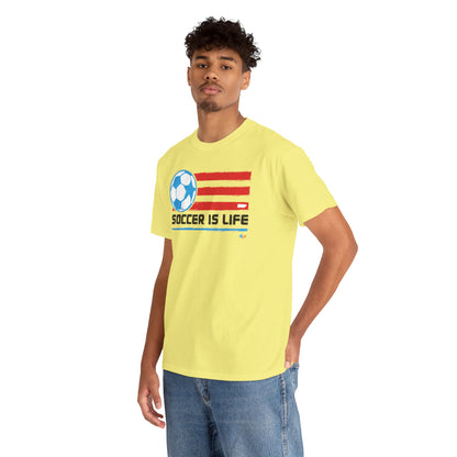 Soccer is Life Colors Unisex Heavy Cotton Tee