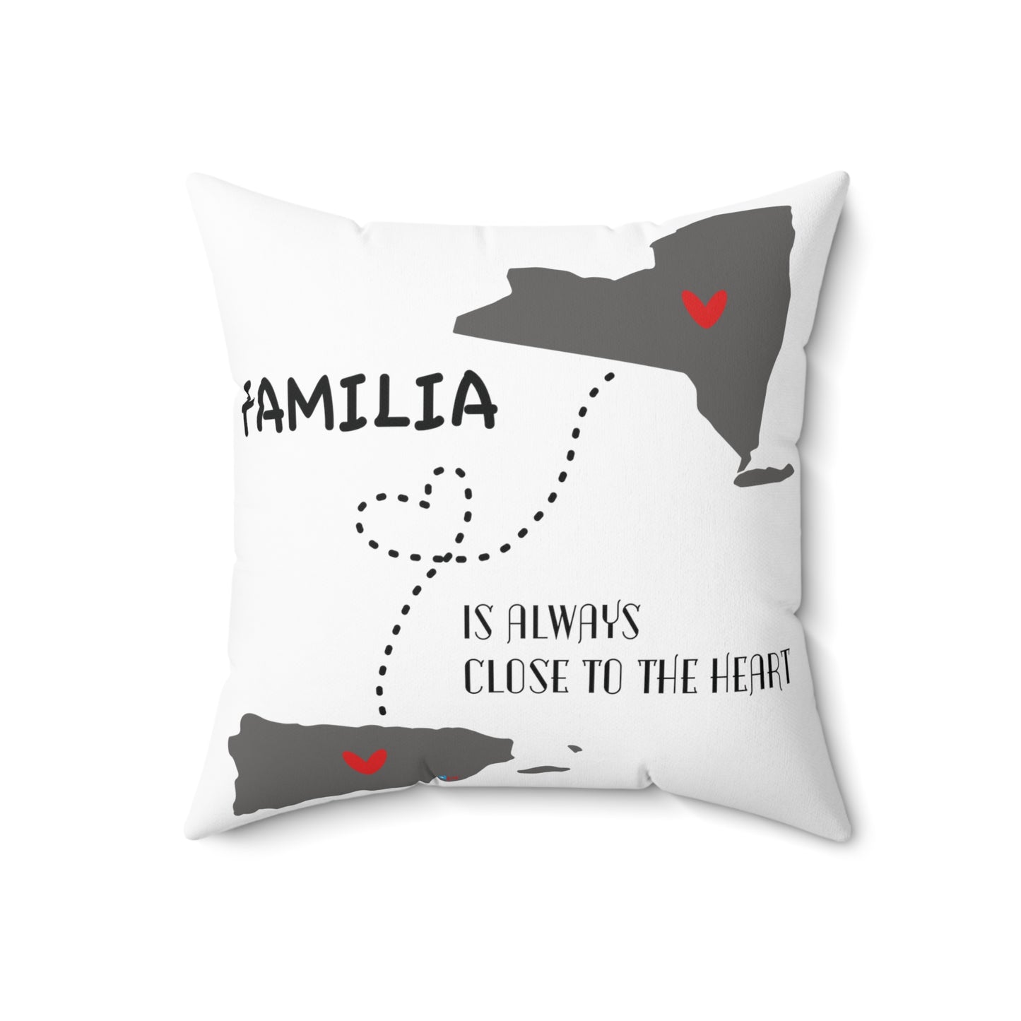 Familia is Always Close to the Heart New York Spun Polyester Square Pillow