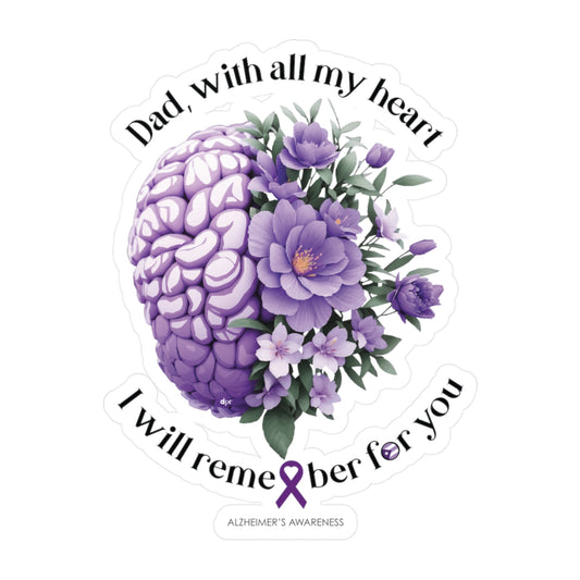 DAD I Will Remember for You  Waterproof Kiss-Cut Vinyl Decals