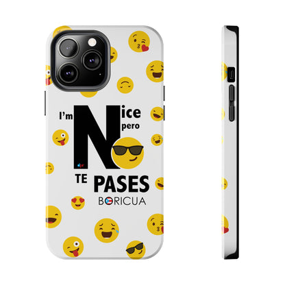 I'm Nice pero No Te Pases White Tough Phone Cases